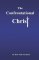 The Confrontational Christ: A More Balanced Look At Christ Jesus