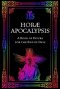 Horæ Apocalypsis: A Book of Hours for the End of Days