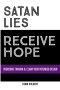 Satan Lies. Receive Hope.: Overcome Trauma & Claim Your Intended Design