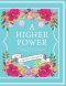 A Higher Power: Inspirational Christian Phrases Coloring Book - Large Print.