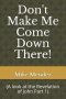 Don't Make Me Come Down There!: (A look at the Revelation of John Part 1)