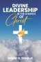 Divine Leadership in The Church of Christ