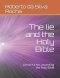 The lie and the Holy Bible: Lie isn't a sin, according the Holy Bible