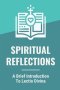 Spiritual Reflections: A Brief Introduction To Lectio Divina: Sunday Gospel Reading