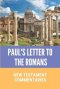 Paul's Letter To The Romans: New Testament Commentaries: Paul'S Letter To The Romans