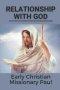 Relationship With God: Early Christian Missionary Paul: God'S Provision
