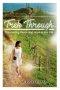 Trek Through: Discovering Peace and Hope in this Life