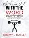 Working Out With The Word Bible Study Series: Learning the Character of God