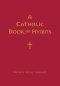 A Catholic Book of Hymns