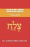 Believe in God's Prophet and You Shall Prosper: Tsalach