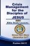 Crisis Management for the Disciples of Jesus