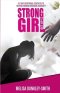 Strong Girl Get Up!: A 21 Day Devotional Dedicated to Helping Women Overcome Adversity