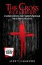 The Cross He Carried: Understanding the Timeless Message that Saves our Souls