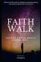 Faith Walk: You Don't Know What's Coming Next