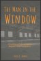 The Man in the Window: Creating a Cultural Shift in Modern Day Evangelism