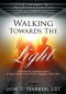 Walking Towards the Light: A Study of Christianity