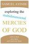 Exploring The Multidimensional Mercies Of God