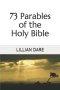 73 Parables of the Holy Bible