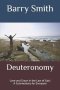 Deuteronomy: Love and Grace in the Law of God: A Commentary for Everyone