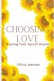Choosing love: Healing from Secret Shame