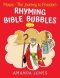 Rhyming Bible Bubbles: Moses - The Journey to Freedom