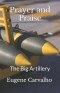 Prayer and Praise: The Big Artillery