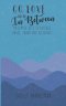 Go, Love and the In Between: 10 Simple Acts to Release Grace, Favor and Blessings