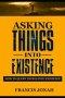 Asking Things Into Existence: How To Query Things Into Existence