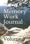 Memory Work Journal: Volume 3