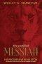 The Certified Messiah: His Progressive Revelation