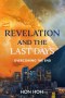Revelation and the Last Days: Overcoming the End