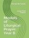 Models of Liturgical Prayer: Year B: Large Print Edition