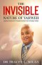 The Invisible Nature of Yahweh: A Reflection Into Understanding The Invisible Spirit