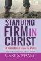 Standing Firm in Christ: Teach me your paths book three