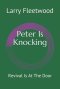 Peter Is Knocking: Revival Is At The Door