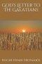 God's Letter To The Galatians