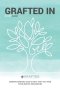 Grafted in: Understanding God's Role for You and Your Jewish Neighbors