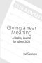 Giving a Year Meaning: A Healing Journal for Advent 2020