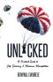 Unlocked: A Practical Guide to Self-discovery and Maximum Manifestation