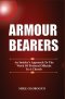 Armour Bearers: An Insider's Approach To The Work of Protocol Officials In A Church