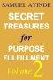 Secret Treasures For Purpose Fulfillment, Volume 2