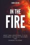In the Fire: More than a devotional, it is to experiencie the fire of the spirit that changes the heart: (Translation of the book Reflexiones del fueg