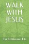 Walk with Jesus
