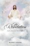 The Revelation: God's Hands in World Affairs