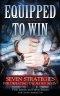 Equipped to Win: Seven Strategies For Defeating the Hated Seven