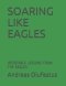 Soaring Like Eagles: Incredible Lessons from the Eagles