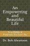 An Empowering and Beautiful Life: Ten Biblical Patterns To Live By
