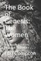 The Book of Genesis: The Women: Discussion Questions: From Eve to Asenath