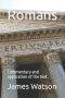 Romans: Commentary and application of the text
