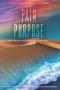 FIERCE WOMEN ROARING INTO PURPOSE:  FROM PAIN TO PURPOSE